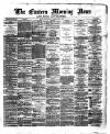 Eastern Morning News Saturday 03 February 1872 Page 1