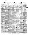 Eastern Morning News Wednesday 31 July 1872 Page 1