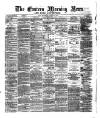 Eastern Morning News Saturday 24 August 1872 Page 1