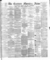 Eastern Morning News Monday 26 November 1877 Page 1