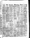Eastern Morning News Monday 07 November 1881 Page 1