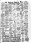 Eastern Morning News Thursday 23 November 1882 Page 1