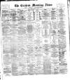 Eastern Morning News Friday 12 June 1885 Page 1