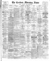Eastern Morning News Monday 16 November 1885 Page 1