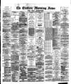 Eastern Morning News Friday 03 September 1886 Page 1