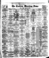 Eastern Morning News Monday 23 January 1888 Page 1