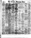 Eastern Morning News Wednesday 25 April 1888 Page 1