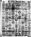 Eastern Morning News Friday 04 May 1888 Page 1
