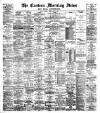 Eastern Morning News Friday 08 February 1889 Page 1