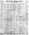 Eastern Morning News Saturday 11 May 1889 Page 1