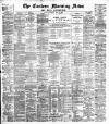 Eastern Morning News Saturday 18 May 1889 Page 1