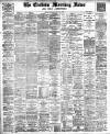 Eastern Morning News Saturday 25 May 1889 Page 1