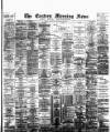 Eastern Morning News Saturday 25 January 1890 Page 1