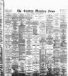 Eastern Morning News Wednesday 29 January 1890 Page 1