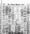 Eastern Morning News Thursday 01 May 1890 Page 1
