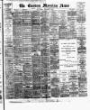 Eastern Morning News Friday 14 November 1890 Page 1