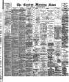 Eastern Morning News Monday 16 February 1891 Page 1