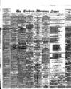 Eastern Morning News Friday 02 October 1891 Page 1