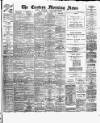 Eastern Morning News Wednesday 10 February 1892 Page 1