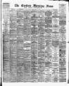 Eastern Morning News Friday 22 April 1892 Page 1