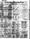 Eastern Morning News Monday 15 November 1897 Page 1