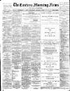 Eastern Morning News Wednesday 04 January 1899 Page 1