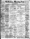 Eastern Morning News Monday 03 July 1899 Page 1