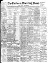 Eastern Morning News Tuesday 07 November 1899 Page 1