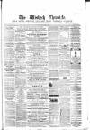 Wisbech Chronicle, General Advertiser and Lynn News Saturday 29 November 1862 Page 1
