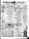 Wisbech Chronicle, General Advertiser and Lynn News Saturday 31 March 1877 Page 1