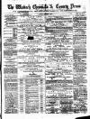 Wisbech Chronicle, General Advertiser and Lynn News Saturday 15 September 1877 Page 1