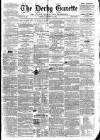 Derby Exchange Gazette Friday 11 October 1861 Page 1
