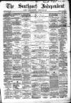 Southport Independent and Ormskirk Chronicle Wednesday 11 April 1866 Page 1
