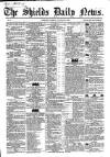 Shields Daily News Tuesday 30 August 1864 Page 1