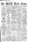 Shields Daily News Tuesday 08 November 1864 Page 1