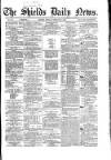 Shields Daily News Monday 06 February 1865 Page 1