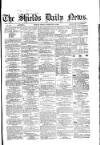 Shields Daily News Friday 10 February 1865 Page 1