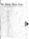 Shields Daily News Wednesday 02 August 1865 Page 1