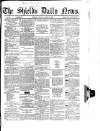 Shields Daily News Friday 18 August 1865 Page 1