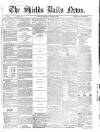 Shields Daily News Tuesday 03 October 1865 Page 1