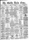 Shields Daily News Wednesday 09 January 1867 Page 1