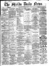 Shields Daily News Monday 08 April 1867 Page 1