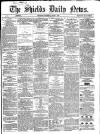 Shields Daily News Wednesday 08 May 1867 Page 1