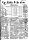 Shields Daily News Saturday 12 October 1867 Page 1