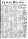 Shields Daily News Monday 11 November 1867 Page 1