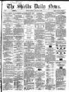 Shields Daily News Monday 13 January 1868 Page 1
