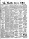 Shields Daily News Wednesday 11 November 1868 Page 1