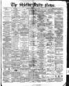 Shields Daily News Tuesday 18 January 1870 Page 1
