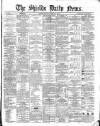 Shields Daily News Thursday 24 February 1870 Page 1