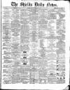 Shields Daily News Monday 28 February 1870 Page 1
